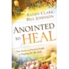 KNYGA Bill Johnson Anointed to – True Stories and Practical Insight for Praying for the Sick