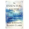 KNYGA Bill Johnson Essential Guide to – Equipping All Christians to Pray for the Sick