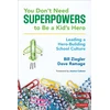 KNYGA Bill Ziegler You Don’t Need Superpowers to Be a Kid’s Hero