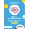 KNYGA Blake Harvard Do I Have Your Attention? Understanding Memory Constraints and Maximizing Learning