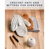 KNYGA Sascha Blase-van Wagtendonk Crochet Hats and Mittens for Everyone
