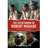 KNYGA Blessing Miles Tendi The Overthrow of Robert Mugabe