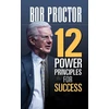KNYGA Bob Proctor 12 Power Principles for Success