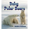 KNYGA Bobbie Kalman Baby Polar Bears
