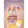 KNYGA Bonnie Grubman Better Way to Bell a Cat