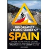 KNYGA Bookshop 100 Greatest Cycling Climbs of Spain