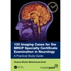 KNYGA Bookshop 100 Imaging Cases for the MRCP(UK) Neurology SCE