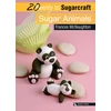 KNYGA Bookshop 20 to Sugarcraft: Sugar Animals