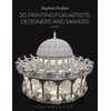 KNYGA Bookshop 3D Printing for Artists, Designers and Makers