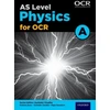 KNYGA Graham Bone A Level Physics for OCR A: Year 1 and AS