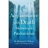KNYGA Bookshop Acquaintance with Death - Memoirs of a Paediatrician