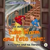 KNYGA Keiren Hamilton Amos The Adventures of Luke Warm and Pete Sake: King John and his Throne