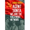 KNYGA David Burke Agent Sonya, MI5 and the Kuczynski Network