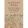 KNYGA Ryan Lavelle Alfred's Wars: Sources and Interpretations of Anglo-Saxon Warfare in the Viking Age