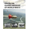 KNYGA Bookshop American Guided Missiles of World War II