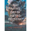 KNYGA Dani Cavallaro The Anime Art of Hayao Miyazaki