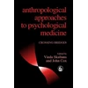 KNYGA Professor John Cox Anthropological Approaches to Psychological Medicine