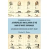 KNYGA Bookshop Anthropology and Slavery at the Dawn of Baltas Supremacy