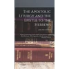 KNYGA Bookshop Apostolic Liturgy and the Epistle to the Hebrews