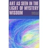 KNYGA Bookshop Art as Seen in the Light of Mystery Wisdom