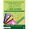 KNYGA Tammy L. (TLJ Consulting Group, LLC, USA) Jones Authentic Opportunities for Writing about Math in High School
