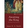 KNYGA Bookshop Awaiting the King – Reforming Public Theology