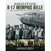 KNYGA Bookshop B-17 Memphis Belle: Rare Photographs from Wartime Archives