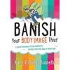 KNYGA Kate Collins Donnelly Banish Your Body Image Thief
