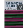 KNYGA Bookshop Barbarossa Derailed: The Battle for Smolensk 10 July-10 September 1941