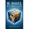 KNYGA Fabrizio Poli Be Aware, But Don't Care