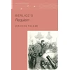 KNYGA Jennifer (Assistant Professor of Musicology, Assistant Professor of Musicology, West Virginia University) Walker Berlioz's Requiem