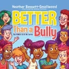 KNYGA Heather Bennett Smallwood Better Than a Bully