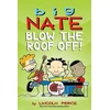 KNYGA Bookshop Big Nate: Blow the Roof Off!