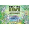 KNYGA Andrew Scott Billy The Brave - The World's First Superhero!