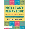 KNYGA Robin Launder Brilliant Behaviour in 60 Seconds or Less