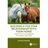 KNYGA OWNER Building a Five-Star Relationship with Your Horse