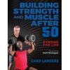 KNYGA Chad Landers Building Strength and Muscle After 50