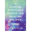 KNYGA Bookshop Cancer Survivor's Simple and Healthy Recipes