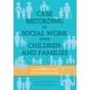 KNYGA Bookshop CASE RECORDING IN SOCIAL WORK WITH CHILDREN AND FAMILIES