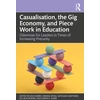 KNYGA Bookshop Casualisation, the Gig Economy, and Piece Work in Education