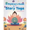 KNYGA Silva Children's Guide to Story Yoga