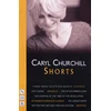 KNYGA Caryl Churchill Churchill: Shorts