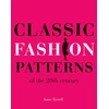 KNYGA Anne Tyrrell Classic Fashion Patterns of the 20th century