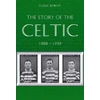 KNYGA W Maley Classic Reprint : The Story of Celtic FC