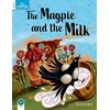 KNYGA Bookshop Classic Tales Second Edition: Level 1: The Magpie and the Milk