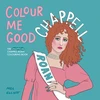 KNYGA Mel Elliott Colour Me Good Chappell Roan