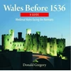 KNYGA Donald Gregory Compact Wales: Wales Before 1536 - Medieval Wales Facing the Normans