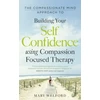 KNYGA Bookshop Compassionate Mind Approach to Building Self-Confidence