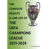 KNYGA Bookshop Complete Results & Line-ups of the UEFA Champions League 2021-2024