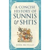 KNYGA Bookshop Concise History of Sunnis and Shi`is